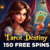 150 Free Spins on ‘Tarot Destiny’