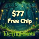 $77 Free Chip at Eternal Slots