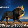 100% Match up to $500 at CryptoLeo